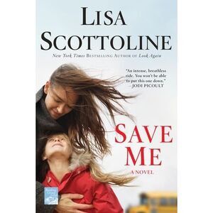 Save Me -- Lisa Scottoline